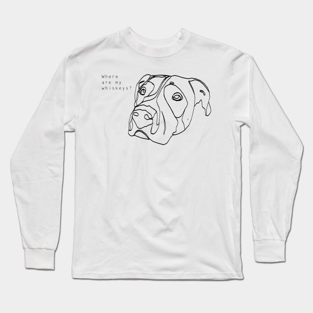 Pitbull dog - where are my whiskeys? Long Sleeve T-Shirt by Window House